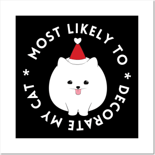 Most Likely To Decorate My Cat Christmas Posters and Art